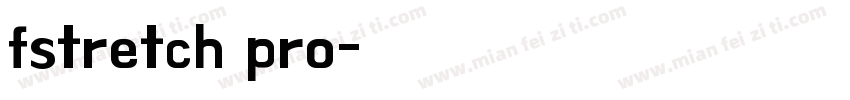 fstretch pro字体转换